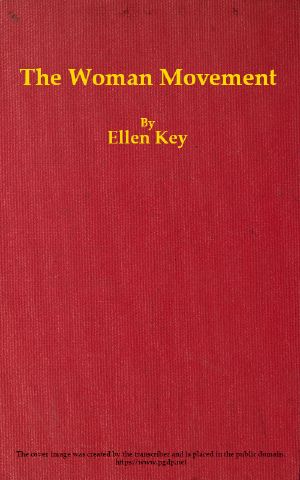 [Gutenberg 60840] • The Woman Movement